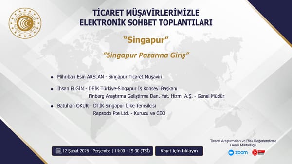 Bakanlık Müşaviri ile özel sohbet: Singapur ile ticaret fırsatları